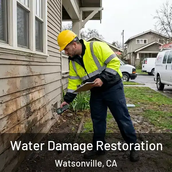  Water Damage Restoration Watsonville, CA